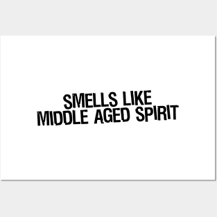 Smells Like Midle-aged Spirit Posters and Art